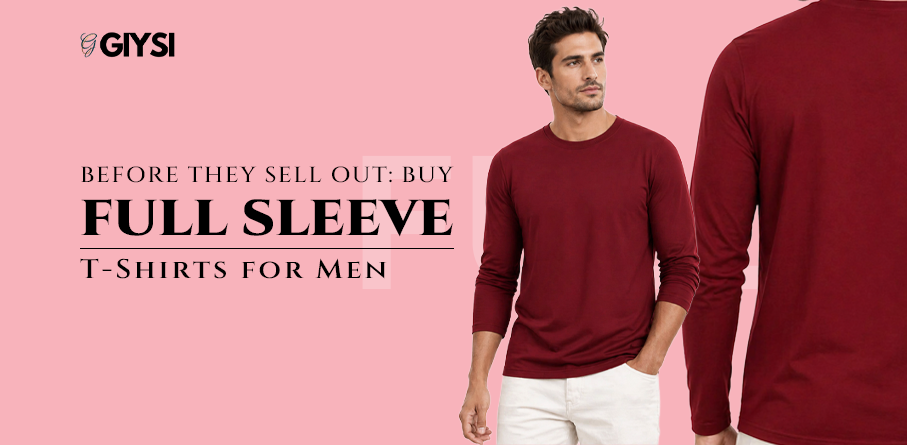 Buy Full Sleeve T-Shirts for Men