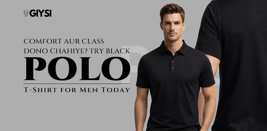 Comfort aur Class Dono Chahiye? Try Black Polo T-Shirt for Men Today