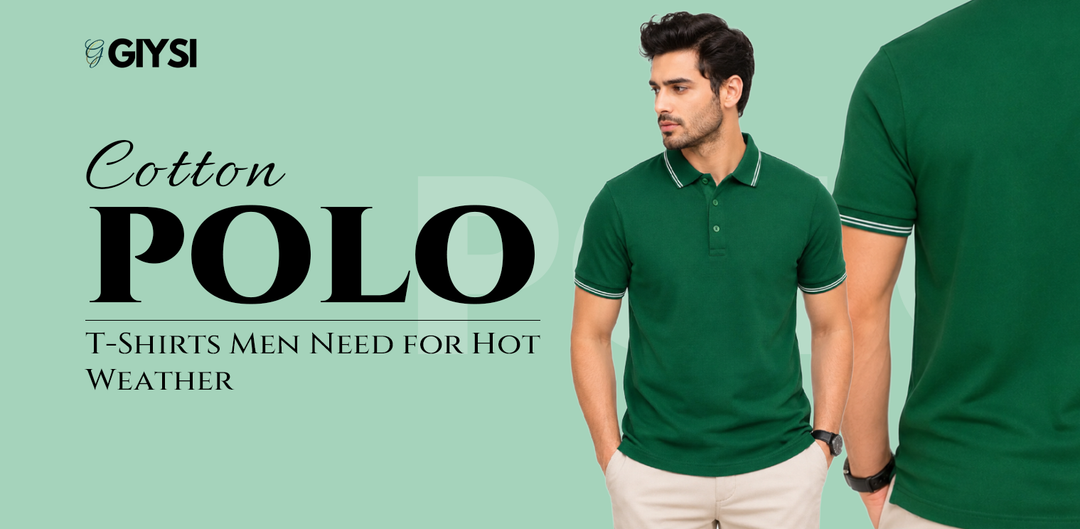 Cotton Polo T-Shirts Men Need for Hot Weather
