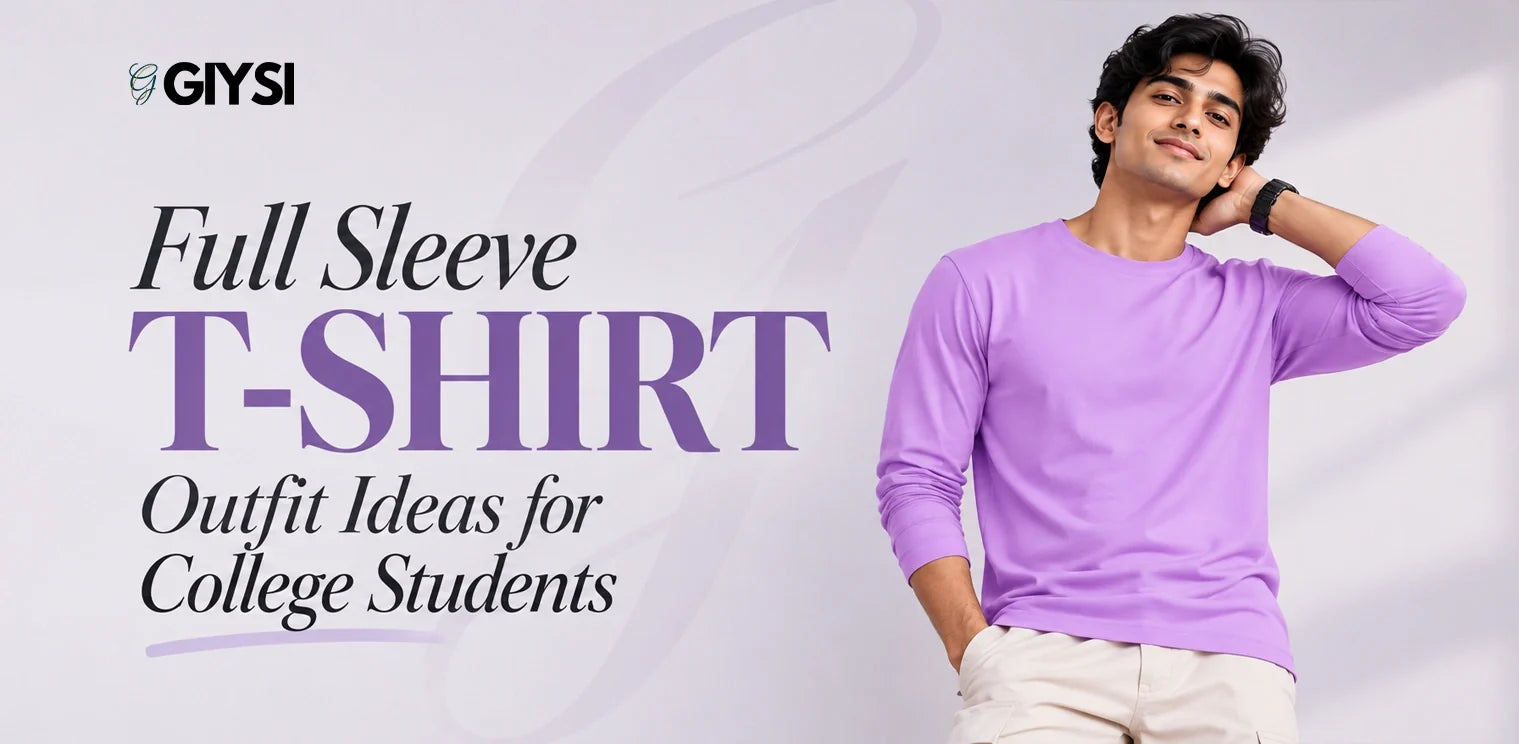 Full Sleeve T-Shirt Outfit Ideas for College Students