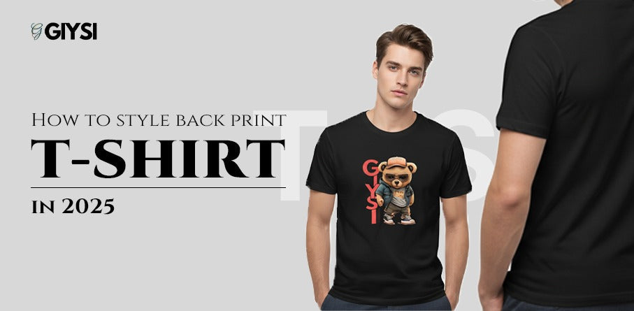 How to Style Back Print T Shirt in 2025