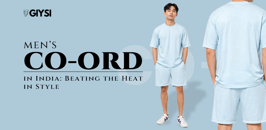 Men’s Co-ord Sets in India: Beating the Heat in Style