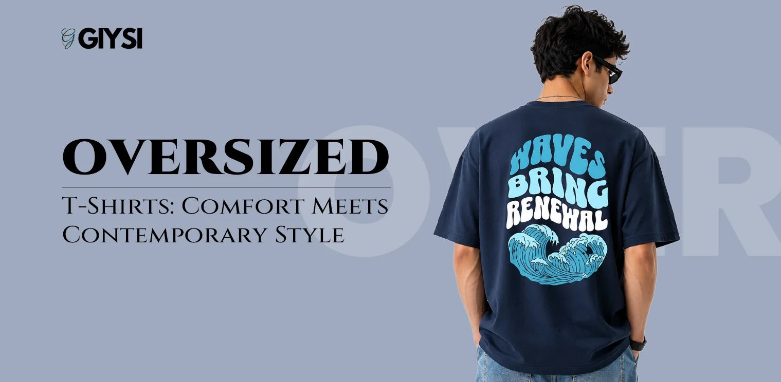 Oversize T Shirt: Comfort Meets Contemporary Style