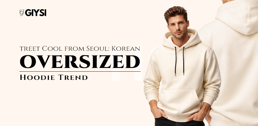 Street Cool from Seoul: Korean Oversized Hoodie Trend