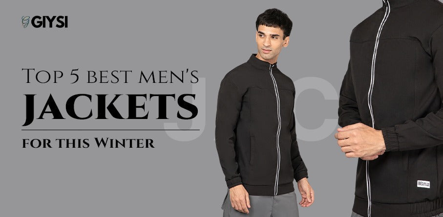 Top 5 Best Men’s Jackets for This Winter