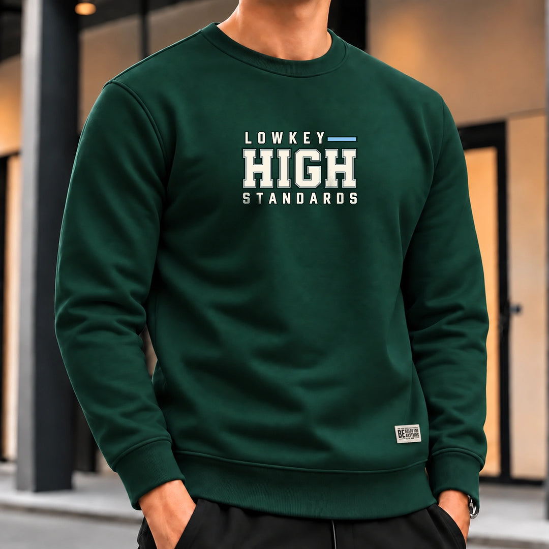 Lowkey High Standards Graphic Sweatshirt – Forest Green